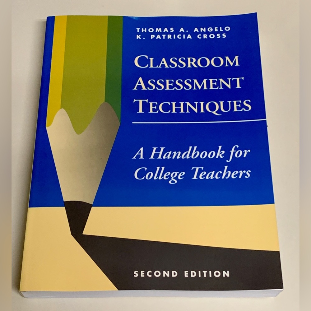 CLASSROOM ASSESSMENT TECHNIQUES A Handbook For College Teachers Paperback Book